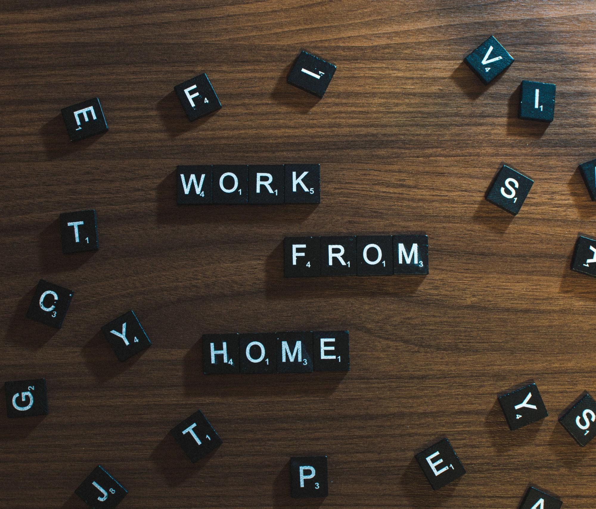 letters spelling out work from home