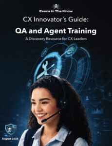 CX Innovator's Guide: QA and Agent Training